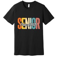 Senior 2025 Class Of 2025 First Day Of School Premium T-Shirt