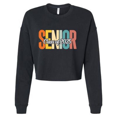 Senior 2025 Class Of 2025 First Day Of School Cropped Pullover Crew