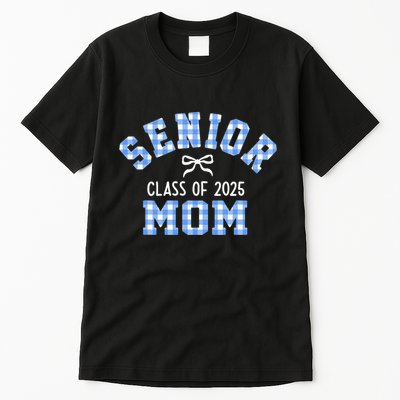 Senior 2025 Class Of 2025 Senior Mom Bow Back To School Tall T-Shirt