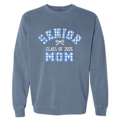 Senior 2025 Class Of 2025 Senior Mom Bow Back To School Garment-Dyed Sweatshirt