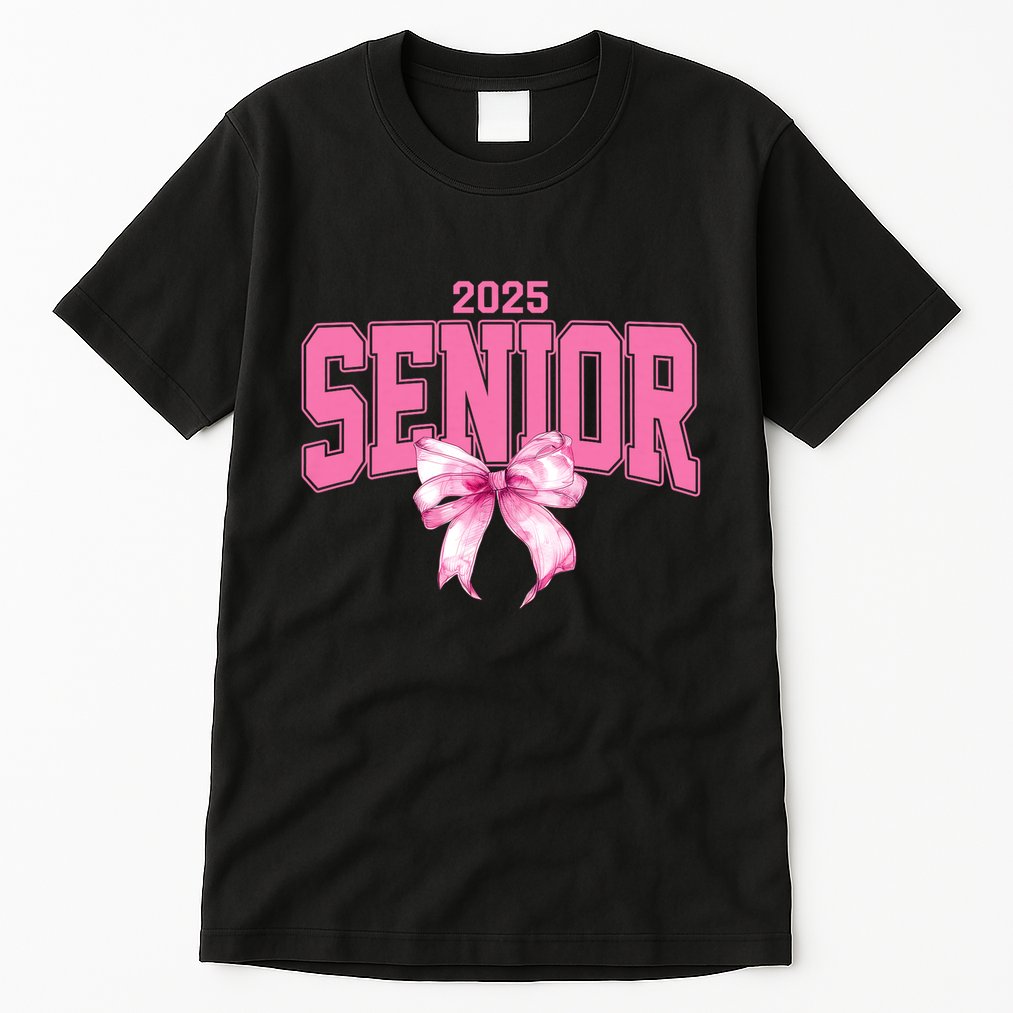 Senior 2025 Class Of 2025 Seniors Graduation 2025 Tall T-Shirt