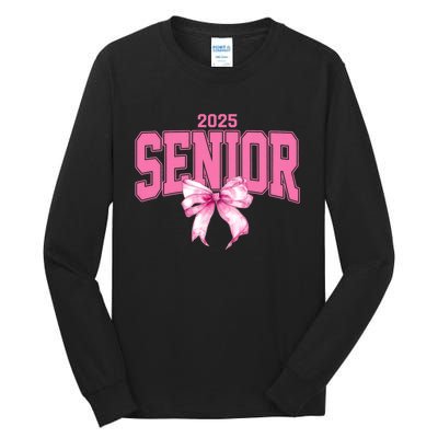 Senior 2025 Class Of 2025 Seniors Graduation 2025 Tall Long Sleeve T-Shirt