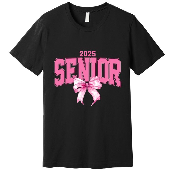 Senior 2025 Class Of 2025 Seniors Graduation 2025 Premium T-Shirt