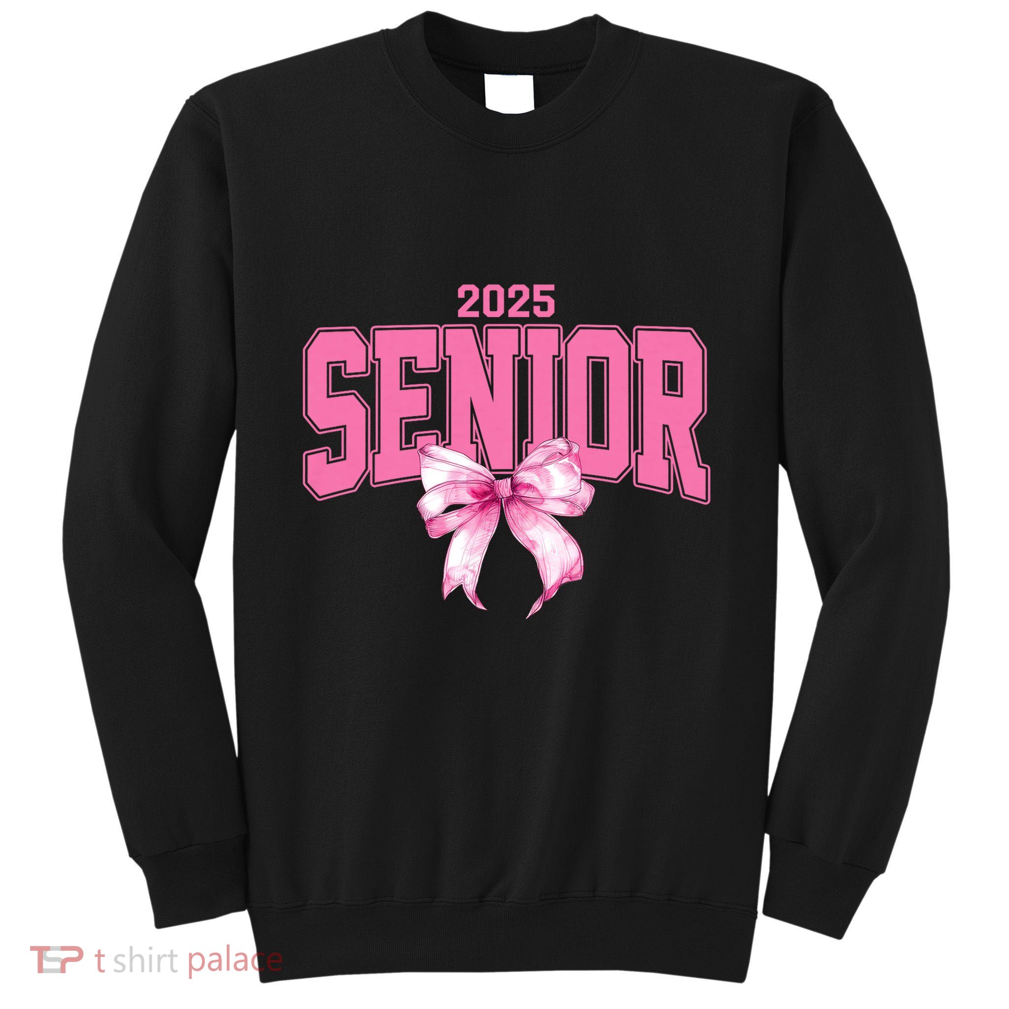 Senior 2025 Class Of 2025 Seniors Graduation 2025 Tall Sweatshirt