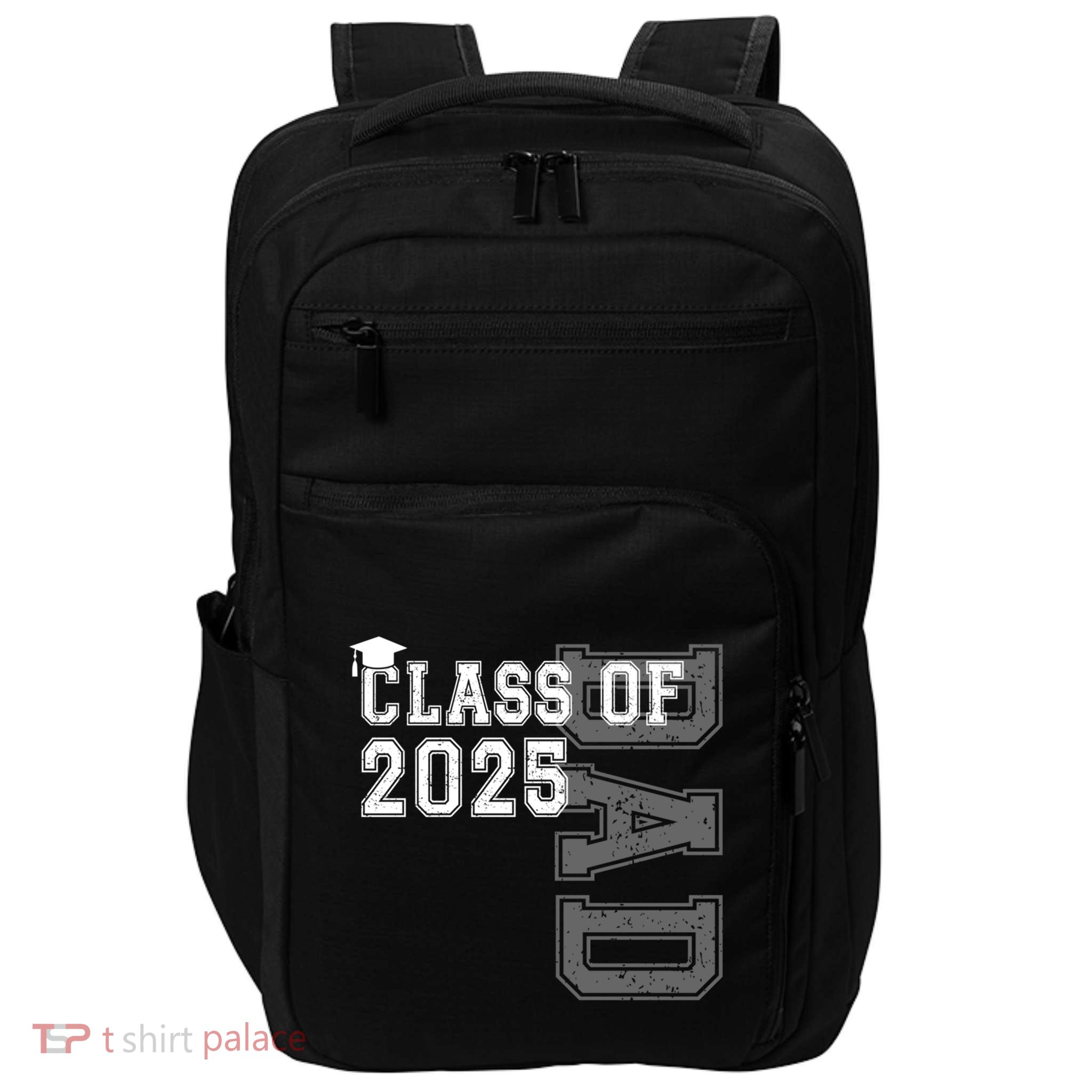Senior 2025 Class Grad Proud Dad Class Of 2025 Meaningful Gift Impact Tech Backpack