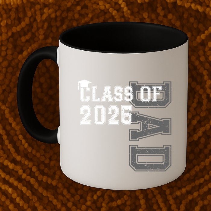 Senior 2025 Class Grad Proud Dad Class Of 2025 Meaningful Gift Mug