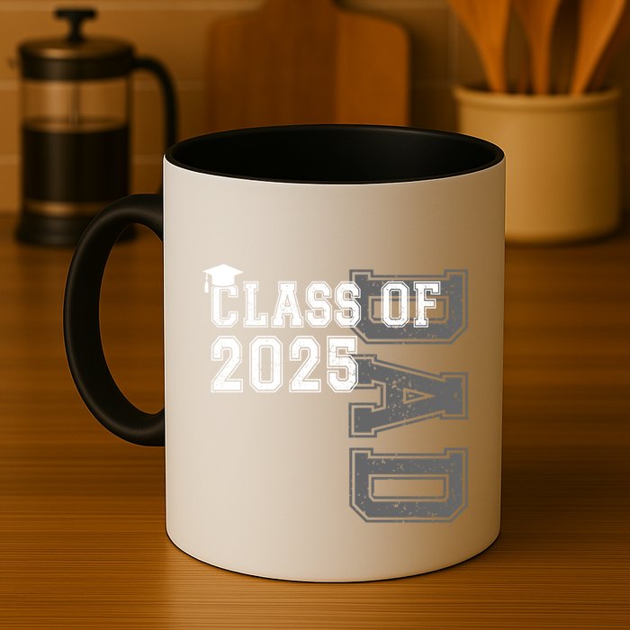 Senior 2025 Class Grad Proud Dad Class Of 2025 Meaningful Gift Mug