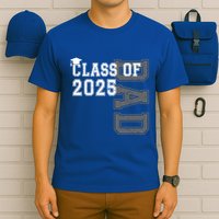 Senior 2025 Class Grad Proud Dad Class Of 2025 Meaningful Gift T-Shirt