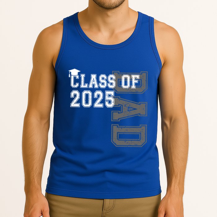 Senior 2025 Class Grad Proud Dad Class Of 2025 Meaningful Gift Tank Top