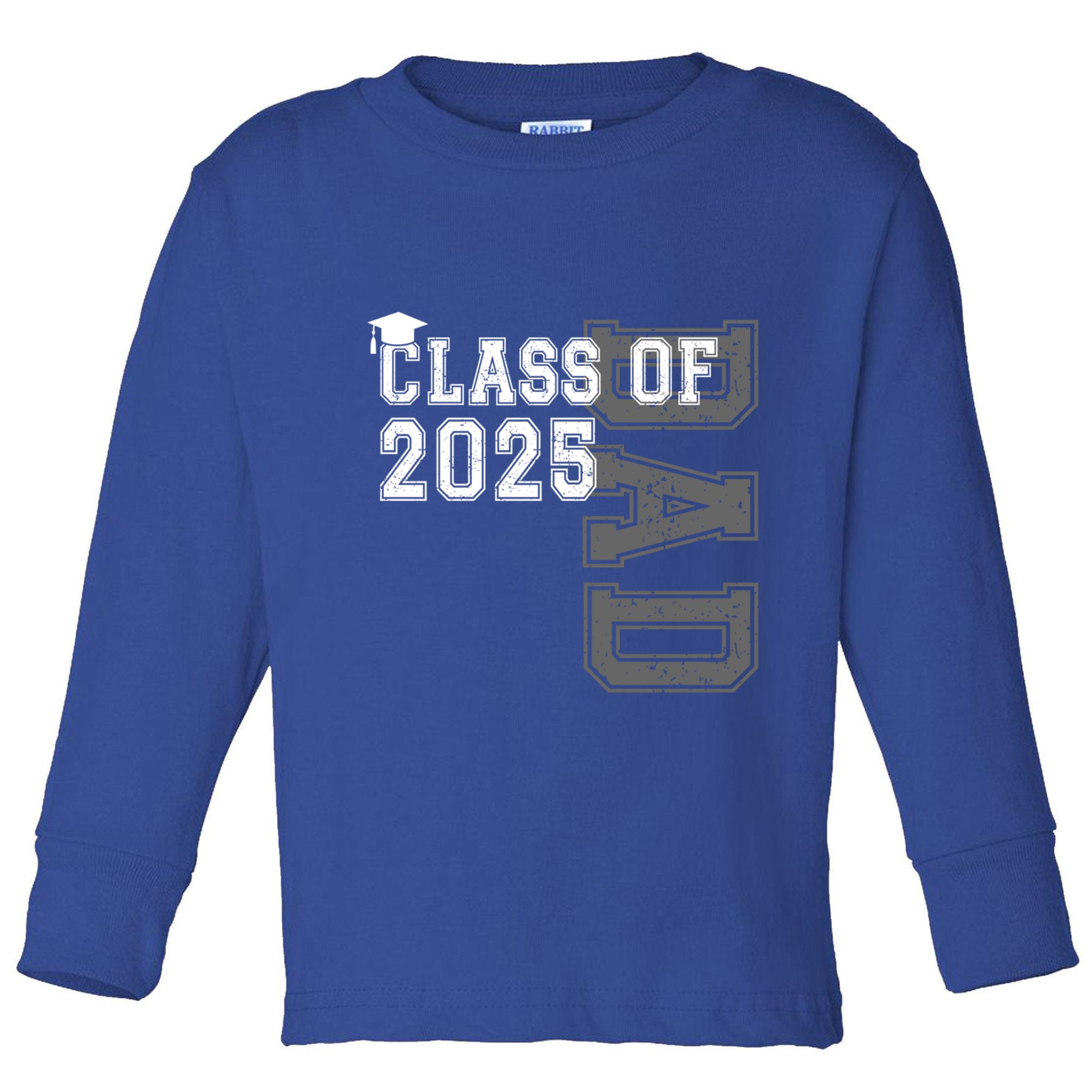 Senior 2025 Class Grad Proud Dad Class Of 2025 Meaningful Gift Toddler Long Sleeve Shirt