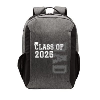 Senior 2025 Class Grad Proud Dad Class Of 2025 Meaningful Gift Vector Backpack