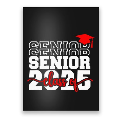 Senior 25 Class Of 2025 Back To School Graduation 2025 T Poster