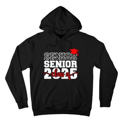 Senior 25 Class Of 2025 Back To School Graduation 2025 T Tall Hoodie