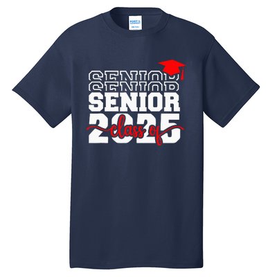 Senior 25 Class Of 2025 Back To School Graduation 2025 T Tall T-Shirt