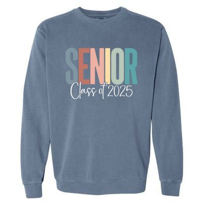 Senior 2025 Class Of 2025 Garment-Dyed Sweatshirt