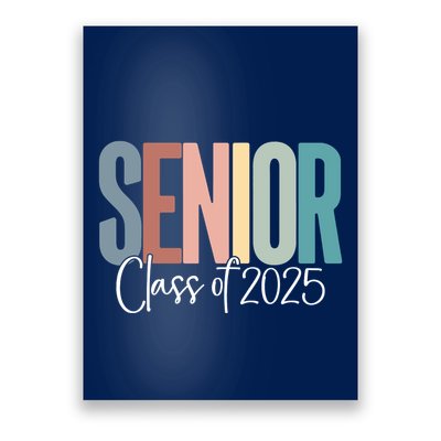 Senior 2025 Class Of 2025 Poster