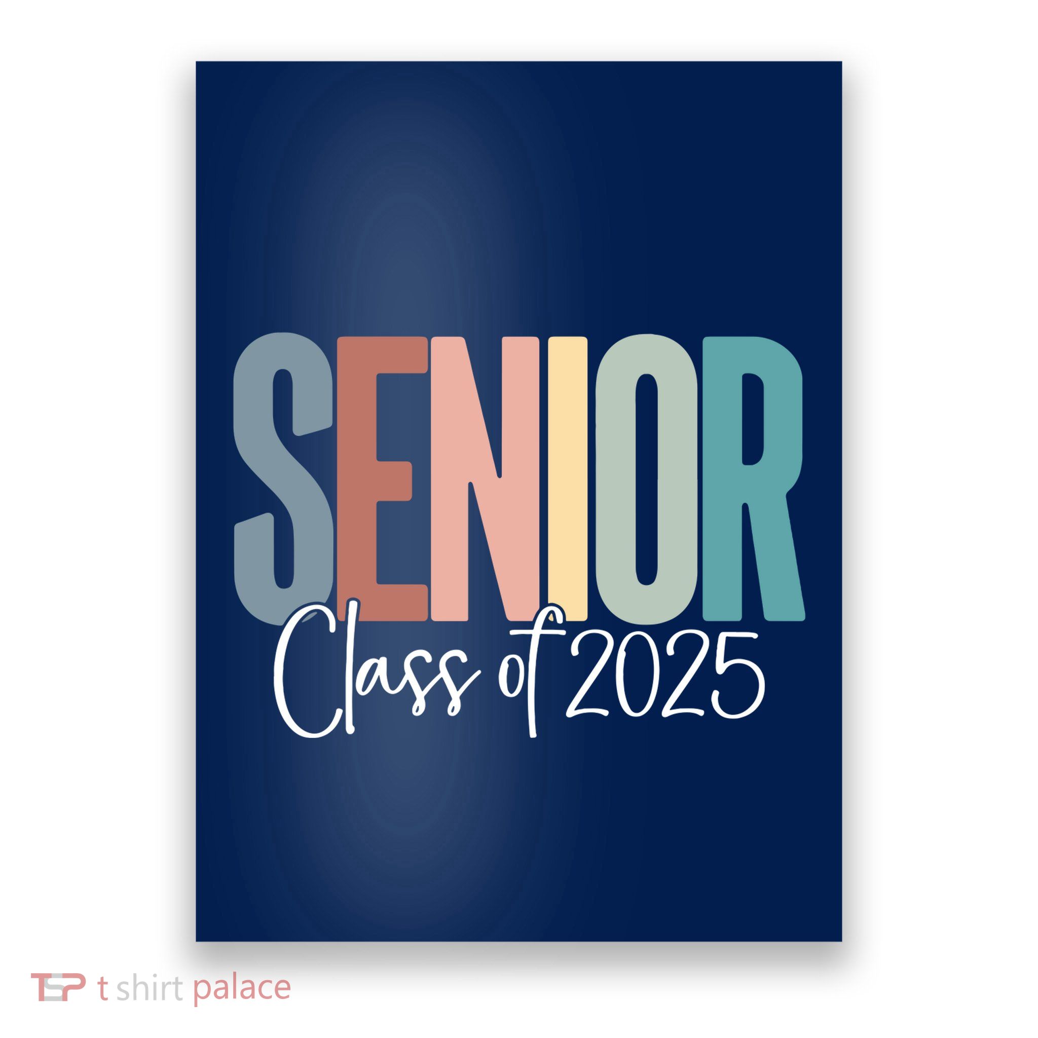 Senior 2025 Class Of 2025 Poster