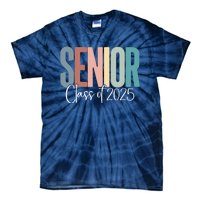 Senior 2025 Class Of 2025 Tie-Dye T-Shirt