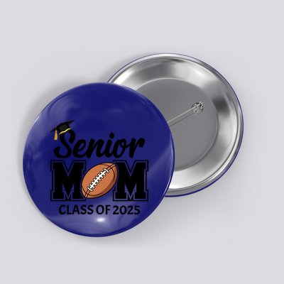 Seniors 25 Class Of 2025 Graduation High School Or College Gift Button