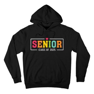 Senior 2025 Class Of 2025 For College High School Senior Hoodie