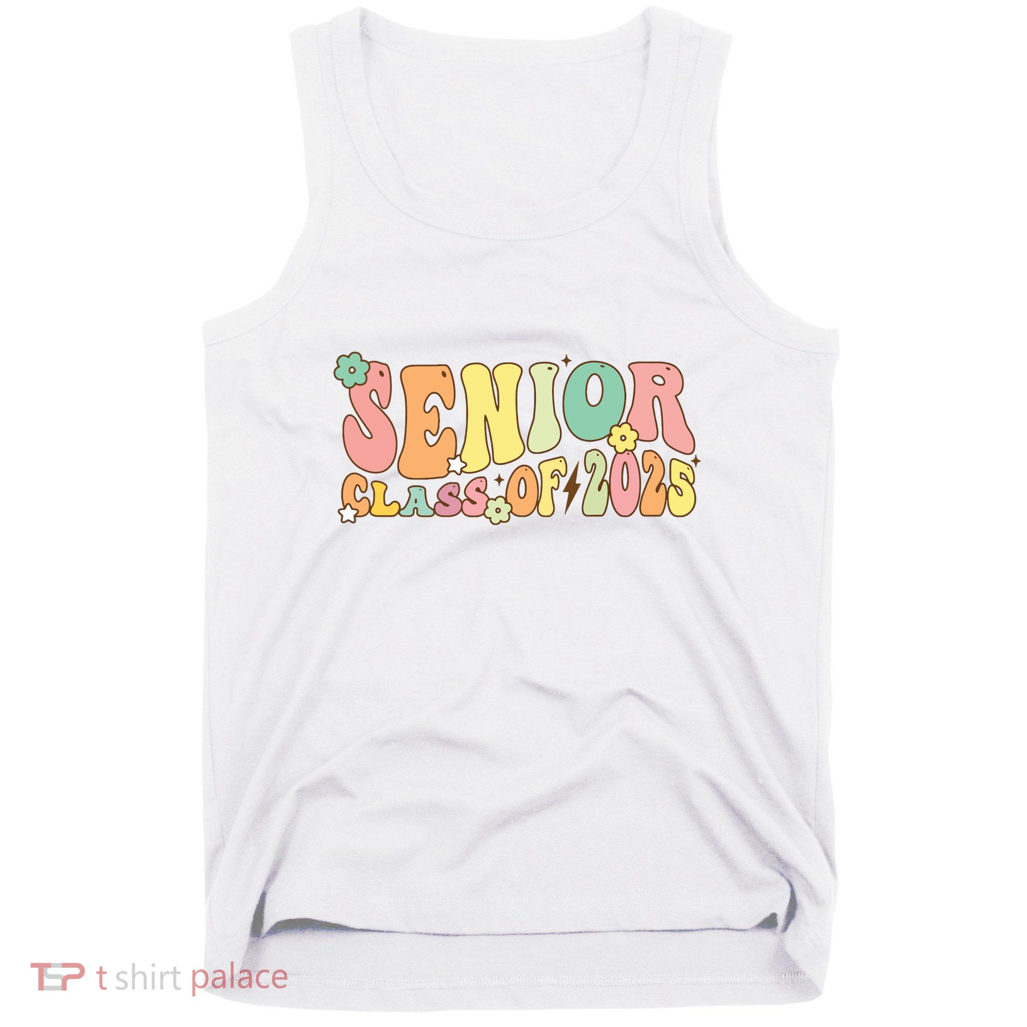 Senior 2025 Class Of 2025 For College High School Senior Tank Top