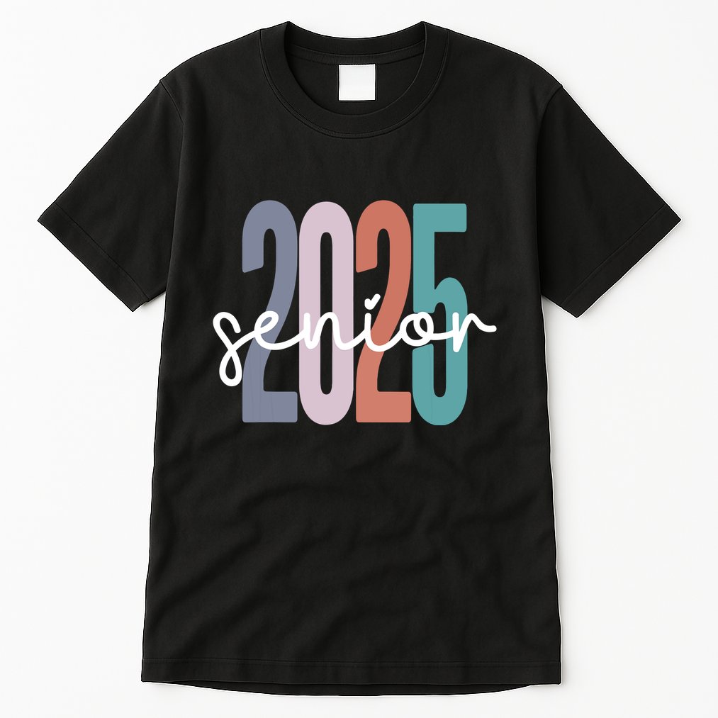 Senior 2025 Class Of 2025 Graduation Tall T-Shirt