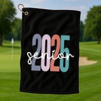 Senior 2025 Class Of 2025 Graduation Golf Towel