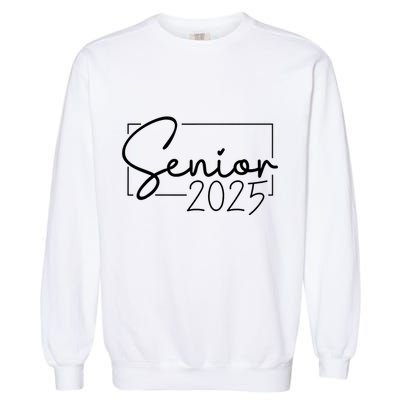 Senior 2025 Class Of 2025 Graduation Garment-Dyed Sweatshirt