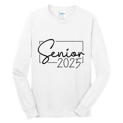 Senior 2025 Class Of 2025 Graduation Tall Long Sleeve T-Shirt