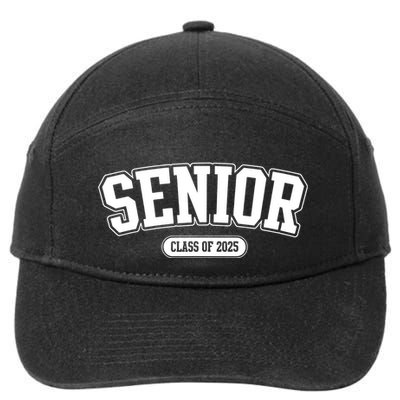 Senior 2025 Class Of 2025 Senior First Day Of School 7-Panel Snapback Hat