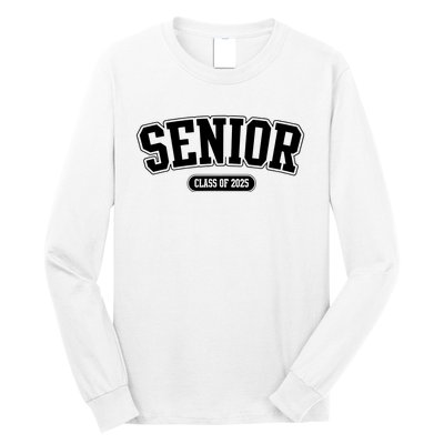 Senior 2025 Class Of 2025 Senior First Day Of School Long Sleeve Shirt