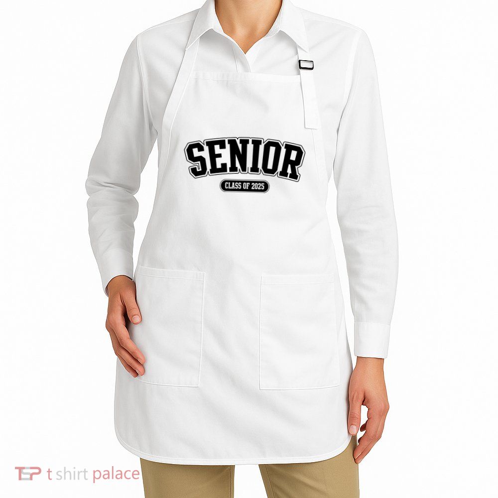 Senior 2025 Class Of 2025 Senior First Day Of School Apron