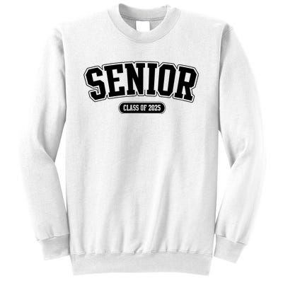 Senior 2025 Class Of 2025 Senior First Day Of School Sweatshirt