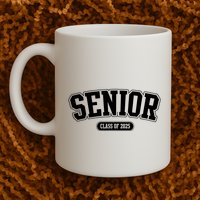 Senior 2025 Class Of 2025 Senior First Day Of School Mug