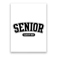 Senior 2025 Class Of 2025 Senior First Day Of School Poster