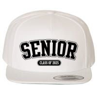 Senior 2025 Class Of 2025 Senior First Day Of School Wool Snapback Cap