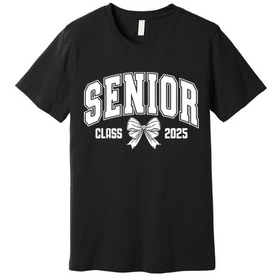 Senior 2025 Coquette Class Of 2025 Senior Year Premium T-Shirt