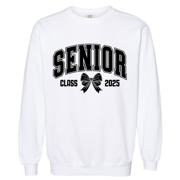 Senior 2025 Coquette Class Of 2025 Senior Year Garment-Dyed Sweatshirt