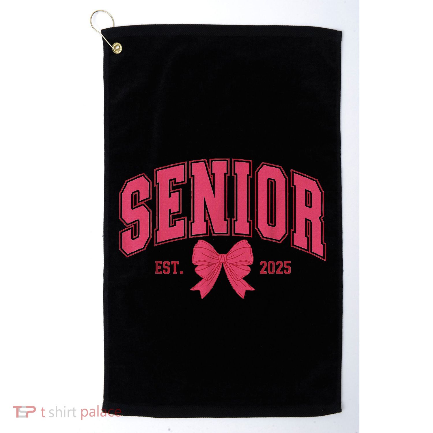 Senior 2025 Class Of 2025 Seniors Graduation 2025 Senior 25 Golf Towel