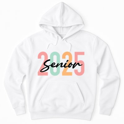 Senior 2025 Class Of 2025 Seniors Graduation 2025 Graduate Hoodie