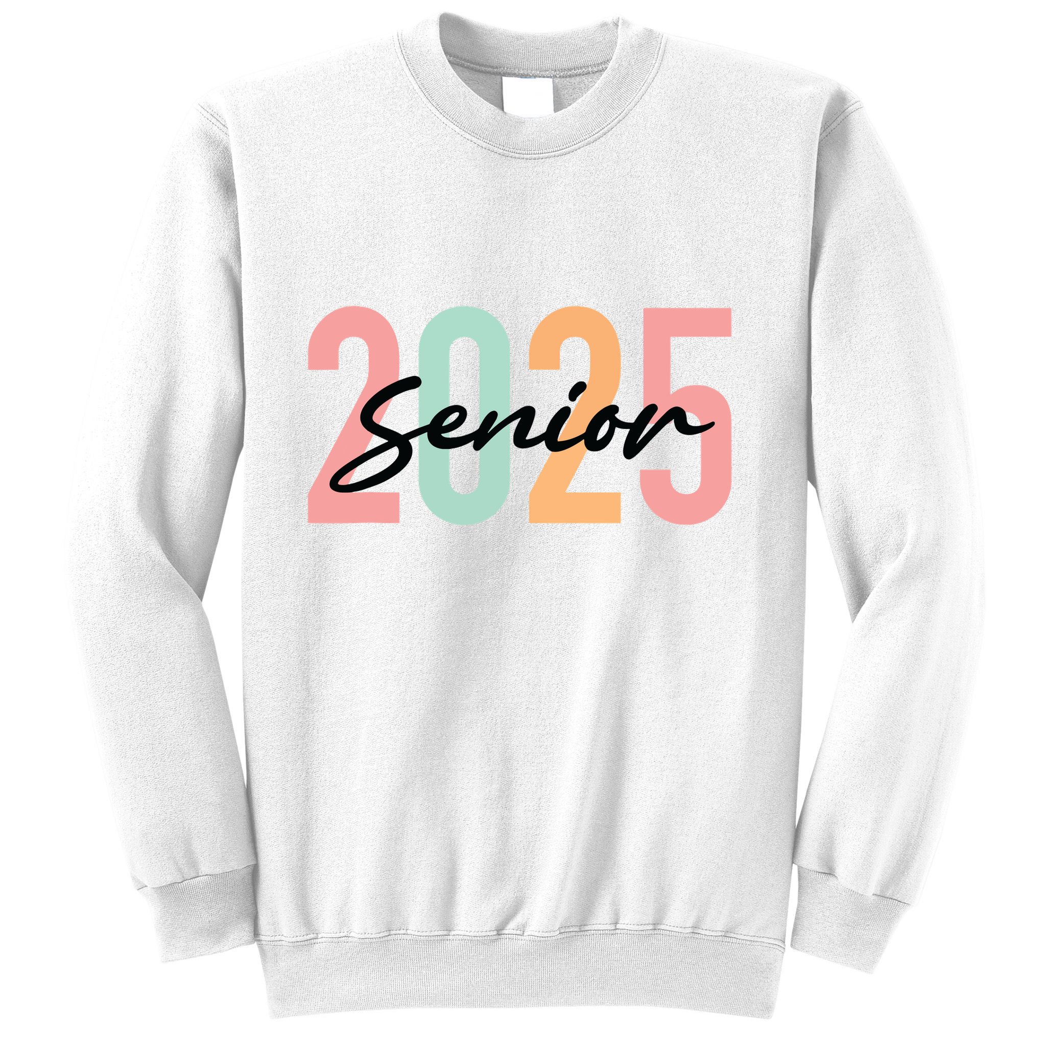 Senior 2025 Class Of 2025 Seniors Graduation 2025 Graduate Sweatshirt
