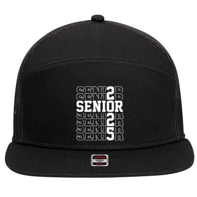 Senior 2025 Class Of 2025 Seniors Graduation 2025 Senior 25 7 Panel Mesh Trucker Snapback Hat