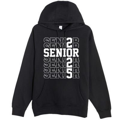Senior 2025 Class Of 2025 Seniors Graduation 2025 Senior 25 Premium Pullover Hoodie