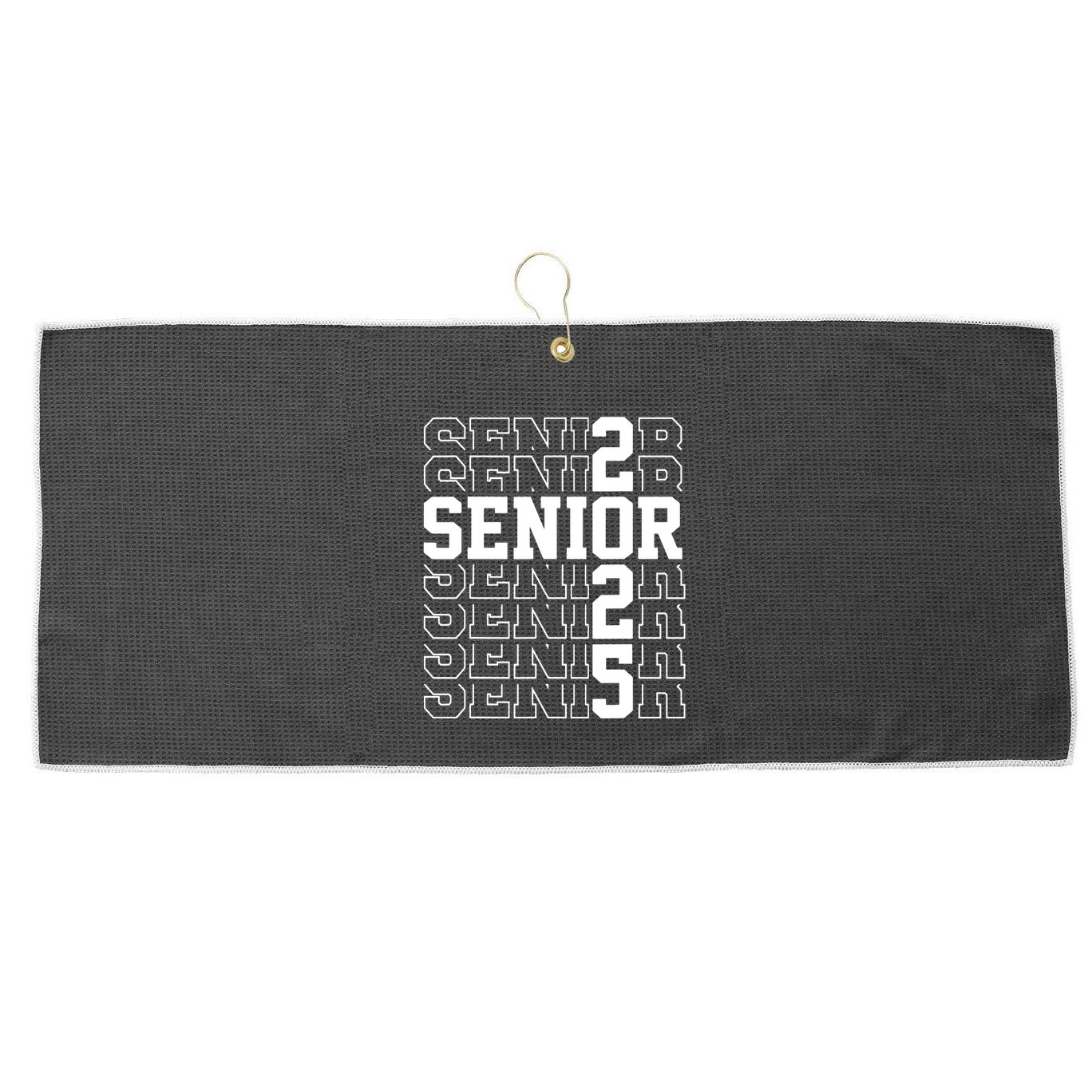 Senior 2025 Class Of 2025 Seniors Graduation 2025 Senior 25 Large Microfiber Waffle Golf Towel