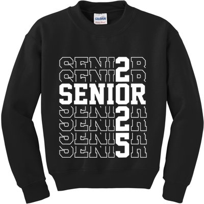Senior 2025 Class Of 2025 Seniors Graduation 2025 Senior 25 Kids Sweatshirt
