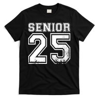 Senior 2025 Class Of 2025 Seniors Graduation 2025 Senior 25 T-Shirt