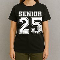 Senior 2025 Class Of 2025 Seniors Graduation 2025 Senior 25 T-Shirt
