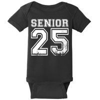 Senior 2025 Class Of 2025 Seniors Graduation 2025 Senior 25 Baby Bodysuit