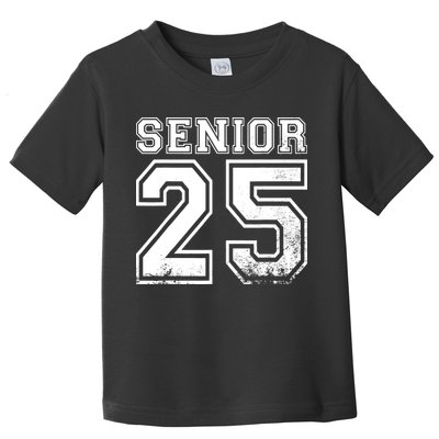 Senior 2025 Class Of 2025 Seniors Graduation 2025 Senior 25 Toddler T-Shirt