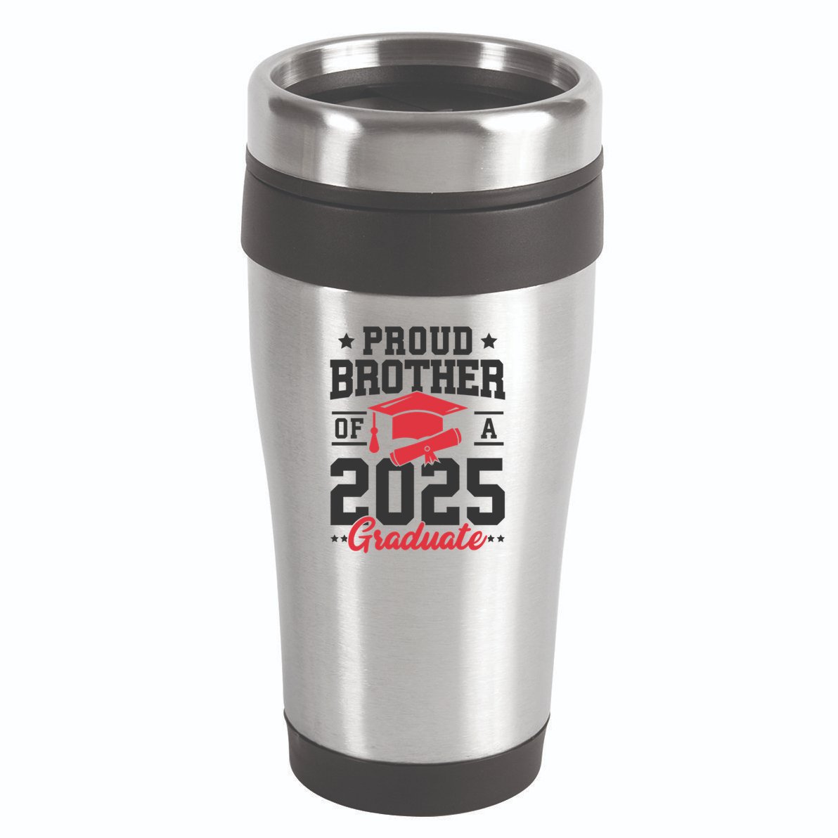 Senior 2025 Class Of 2025 Proud Brother Of A 2025 Graduate Gift 16oz Travel Tumbler